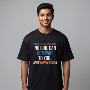 Sister You Are So Beautiful Oversized T-Shirt