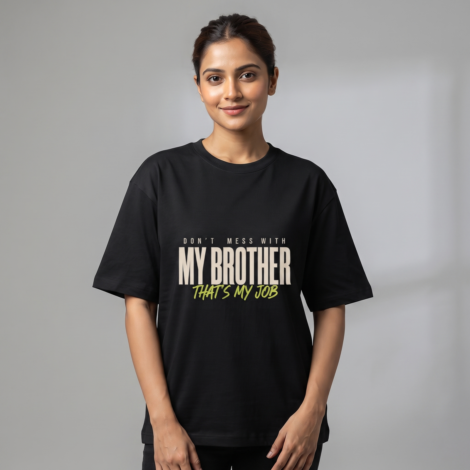 Don't Mess With My Brother Oversized T-Shirt