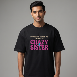 You Can't Scare Me Oversized T-Shirt