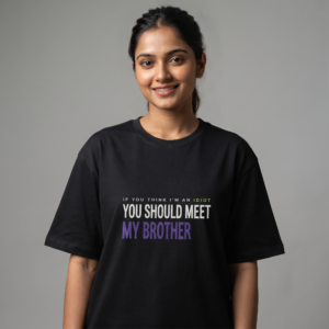 You Should Meet My Brother Oversized T-Shirt