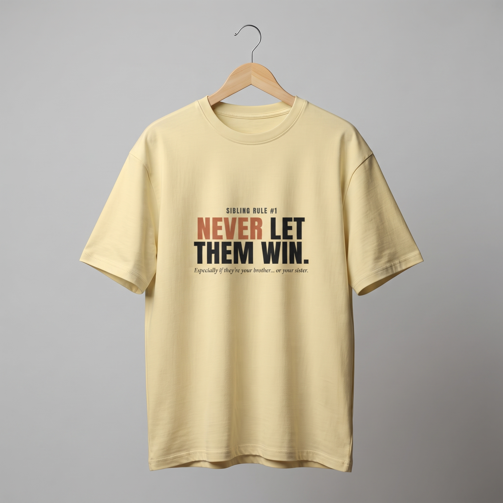 Never Let Them Win Oversized T-Shirt