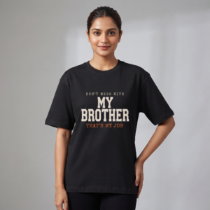 Don't Mess With My Brother Oversized T-Shirt