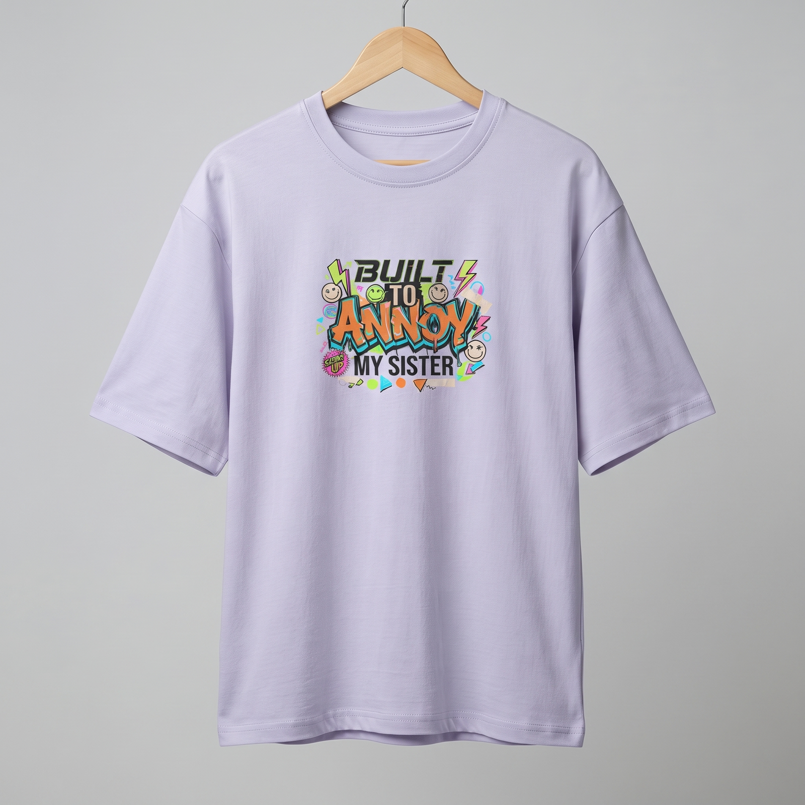Built to Annoy My Sister Oversized T-Shirt