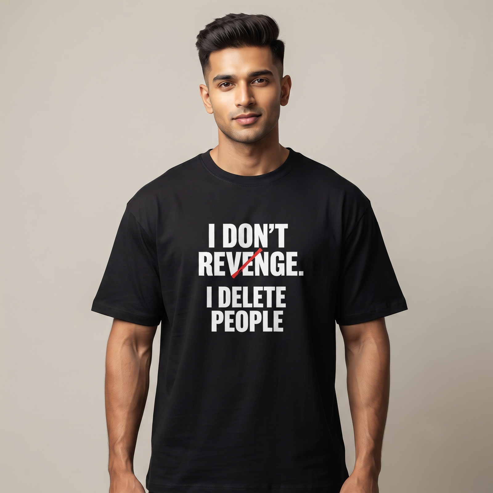 I Don't Revenge I Delete People Unisex Oversized T-Shirt